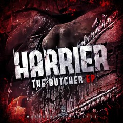 Harrier - The Butcher EP (Hunters/The Butcher) [CLIP]