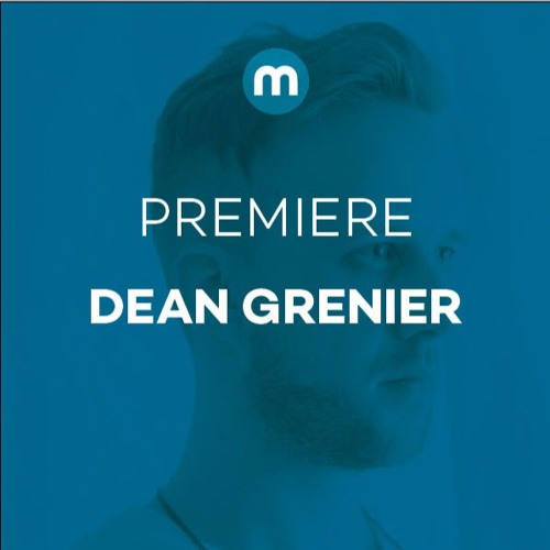 Premiere: Dean Grenier 'Rotorvator'