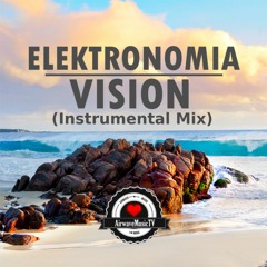 Elektronomia - Vision (Instrumental Mix) | AirwaveMusic Release