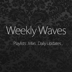 Our Uploads by Weekly Waves / Download available