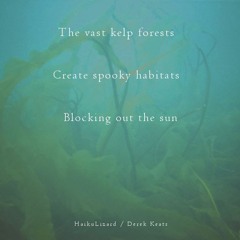 Vastness [Naviarhaiku117 - The vast kelp forest]