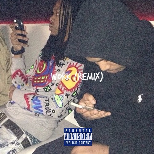 Work (Remix)