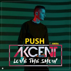 Akcent Feat. Amira | Push