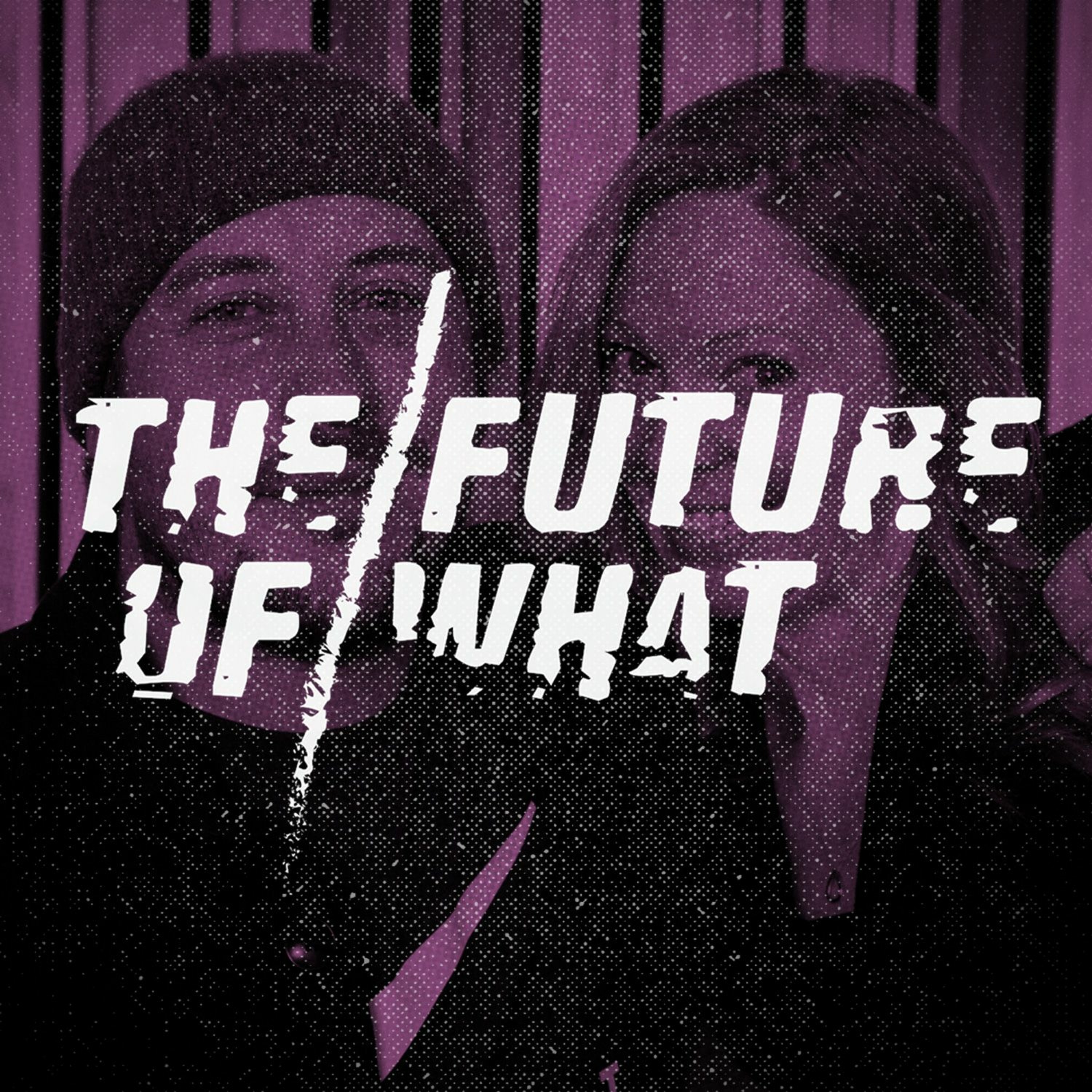 The Future of What