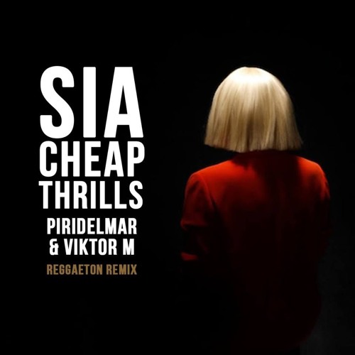 Stream Sia Cheap Thrills Piridelmar & Viktor M Reggaeton Remix by