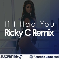Adam Lambert - If I Had You (Ricky C Remix) [Buy = Free Download]