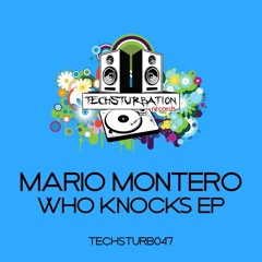 Mario Montero - Who Knocks (Original MIx)