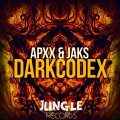 APXX & JAKS - Darkcodex (Original Mix)[JUNGLE PREMIUM Exclusive]