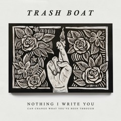 Trash Boat - Second Wind