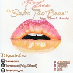 Teresona - Sabe Tao Bem | Prod. Classic Family | 2016