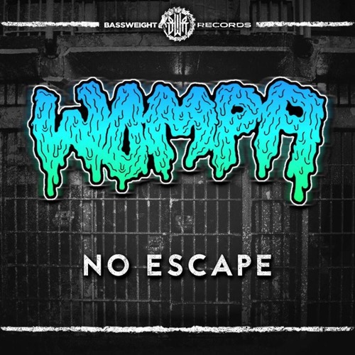 Wompa - No Escape