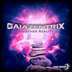Gaiazentrix - Another Reality EP (PREVIEW) >>>>> OUT NOW <<<<<<