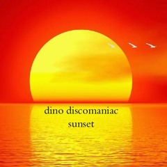 Dino Discomaniac - Sunset