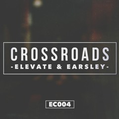 ELEVATE & EARSLEY - CROSSROADS