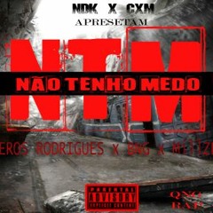 NAO TENHO MEDO - [Eros Rodrigues x BNG x MIllzer](By: BNG)