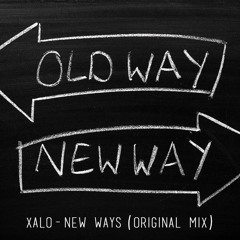 Xalo- New ways (Original Mix)