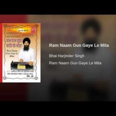 Bhai Harjinder Singh Ji Srinagar Wale - Ram Naam Gun Gaye Le Meeta