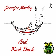 Jennifer Marley - And Kick Back (Original Mix) ~~ OUT NOW ~~