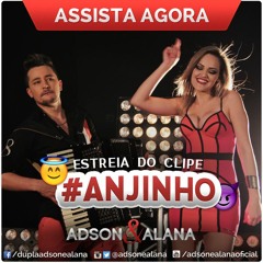 Adson e Alana - ANJINHO ( Musica Nova - Lancamento 2016 )