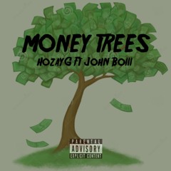 Money Trees - Ft. John Boiii (Prod. By Flip)