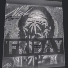 Friday Night(Freestyle)