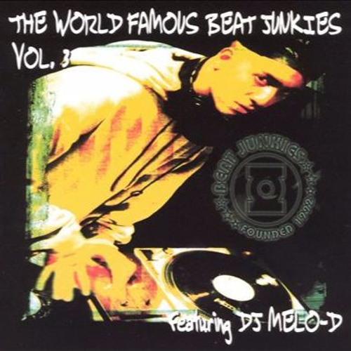 The World Famous Beat Junkies - Vol. 3 - DJ Melo - D - 1999