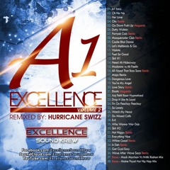 Hurricane Swizz Presents A1 Excellence Vol. 2 (Full Mix)