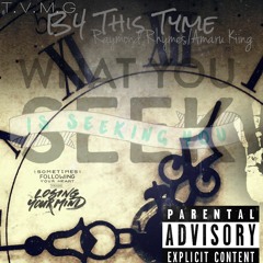 B4 This Tyme - Raymond Rhymes/Amaru Kiing