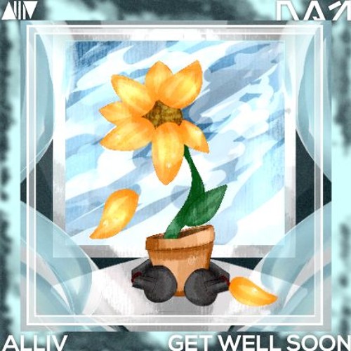 Alliv - Get Well Soon