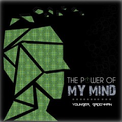 The Power Fo My Mind