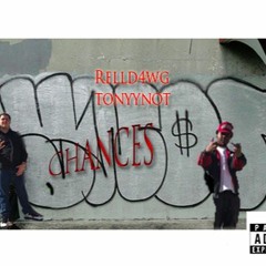 CHANCES ft. TonyYnot
