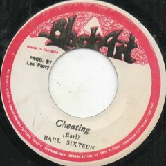 Earl Sixteen "Cheating" (Black Art)