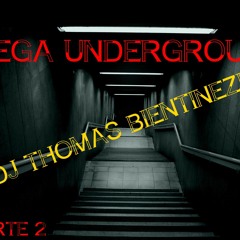 Mega Underground Dj Thomas ((PARTE 2)) 2016