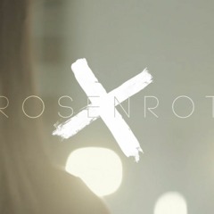 Rosenrot X - Love Who Loves You Back