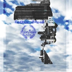 Talking Blue$ (CHANCE$, DUBS, NINO)(Prod. by Christian Hughes)