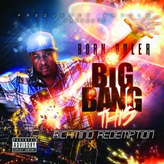 BIG BANG THIS!!!! Richmind Redemption Born Ruler Mixtape