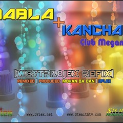Babla + Kanchan Club Megamix [Westprojex Refix]