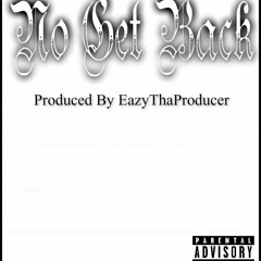 Lil Sodi - No Get Back Ft Big Mike & King (Prod By EazyThaProducer)