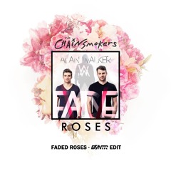 Faded Roses - Alan Walker x The Chainsmokers (Mitch Williams Mashup)