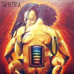 M.O. x Soon - Tantra [Prod. by Mykal Riley]