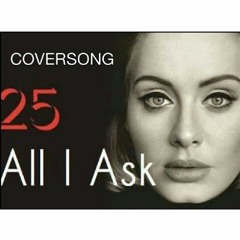 Adele - All I Ask (cover by ardiidod)
