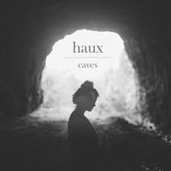 Haux - Caves (Madd & Jass Remix) P8irmClnafE Youtube - 2