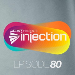 UCast pres. Injection Episode 80