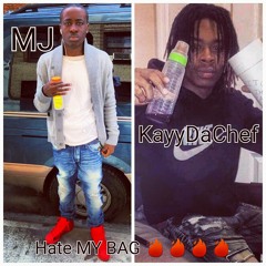 MJ ft KayyDaChef - Hate My BAG