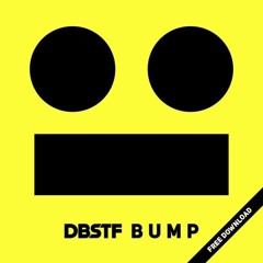DBSTF – BUMP (Original)