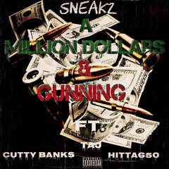 Million Miles And Gunnin ft. Cutty Banks, Taj Withers, & Hitta650