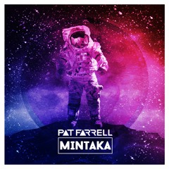 Pat Farrell - Mintaka | OUT NOW
