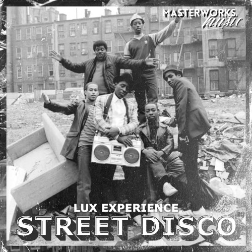 Stream LUX EXPERIENCE - [STREET DISCO BLEND] **Available Monday 11th ...