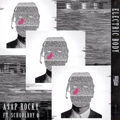 A$AP Rocky - Electric Body  (ClassAct rework)- Exclusive preview