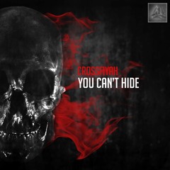 Crossfiyah - You Can't Hide